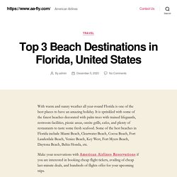 Top 3 Beach Destinations in Florida, United States –