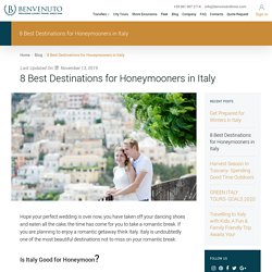 8 Best Destinations for Honeymooners in Italy