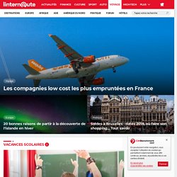 L'Internaute Voyage - Voyages, destinations de vacances, et guides pratiques