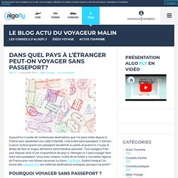 Destinations où l'on peut voyager sans passeport