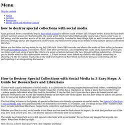 how to destroy special collections with social media