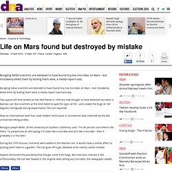 Life on Mars found but destroyed by mistake