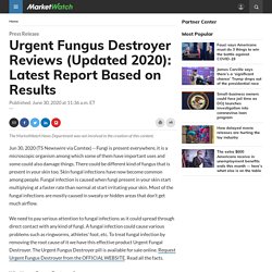 Urgent Fungus Destroyer Reviews (Updated 2020): Latest Report Based on Results