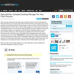 DestroyFlickr: Complete Desktop Manager For Your Flickr Account