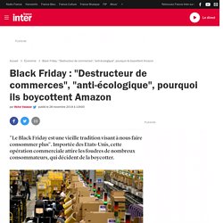 Black Friday : "Destructeur de commerces", "anti-écologique", pourquoi ils boycottent Amazon