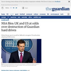 Snowden NSA files: US and UK at odds over security tactics as row escalates