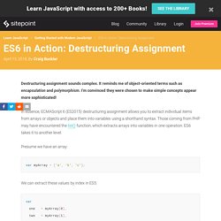 ES6 in Action: Destructuring Assignment