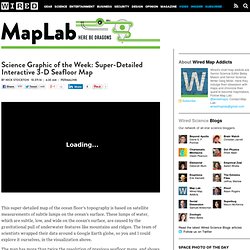 Science Graphic of the Week: Super-Detailed Interactive 3-D Seafloor Map