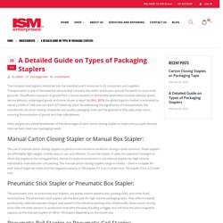 A Detailed Guide on Types of Packaging Staplers - ISM Direct