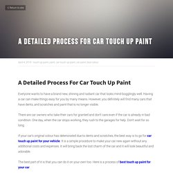 A Detailed Process For Car Touch Up Paint - ERAPaints