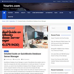 Detailed Guide on QuickBooks Database Server Manager - Yourtrc.com
