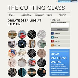 Ornate Detailing at Balmain - The Cutting Class