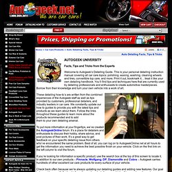 Auto Detailing Facts, auto detailing Tips, How to detailing Guides, how to polish, how to wax, DIY detailing, do it yourself guides