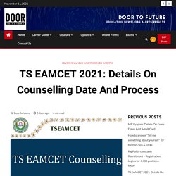 TS EAMCET 2021: Details On Counselling Date And Process