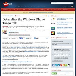 Detangling the Windows Phone Tango talk