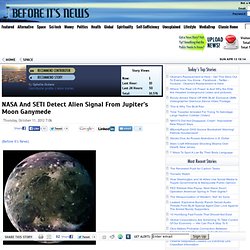 NASA And SETI Detect Alien Signal From Jupiter’s Moon Ganymede