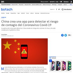 China crea una app para detectar el riesgo de contagio del Coronavirus Covid-19