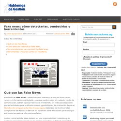 Fake news: cómo detectarlas, combatirlas y herramientas - Hablemos de Gestión