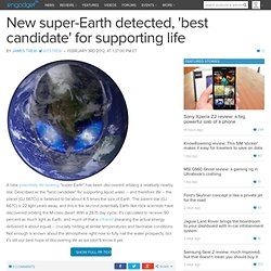 New super-Earth detected, best candidate for supporting life