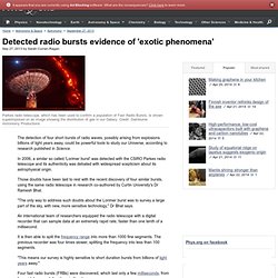 Detected radio bursts evidence of 'exotic phenomena'