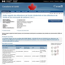 Kidde rappelle des détecteurs de fumée résidentiels et des détecteurs de fumée et de monoxyde de carbone 2 en 1 - Rappels et avis - Site Web Canadiens en santé