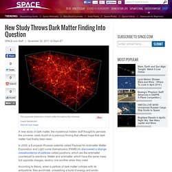 New Study Throws Dark Matter Finding Into Question