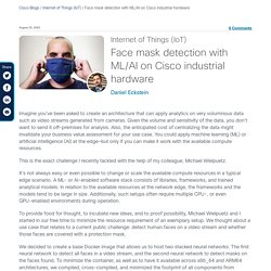 Face mask detection with ML/AI on Cisco industrial hardware - Cisco Blogs