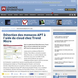 Détection des menaces APT à l'aide du cloud chez Trend Micro