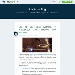 List of 50+ Face Detection / Recognition APIs, libraries, and software - Mashape Blog