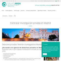 Arga detectives - Agencia de detectives privados en Madrid