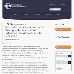 U.S. Responses to Self-Determination Movements: Strategies for Nonviolent Outcomes and Alternatives to Secession