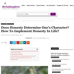 Does Honesty Determine One's Character? How To Implement Honesty...