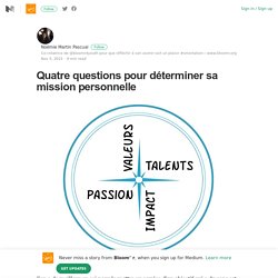 Quatre questions pour déterminer sa mission personnelle