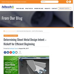 Determining sheet metal design intent – Kickoff for efficient beginning