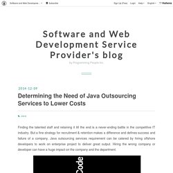 Determining the Need of Java Outsourcing Services to Lower Costs - Software and Web Development Service Provider's blog