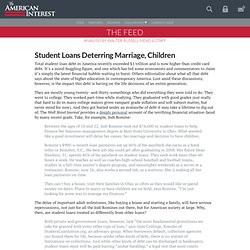Student Loans Deterring Marriage, Children