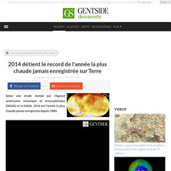 2014 détient le record de l’année la plus chaude jamais enregistrée sur Terre