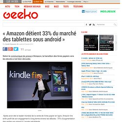 « Amazon détient 33% du marché des tablettes sous android »