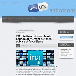 INA : Anticor dépose plainte pour détournement de fonds publics et favoritisme