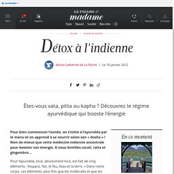 Détox à l'indienne - Madame Figaro