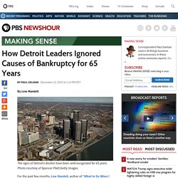 How Detroit Leaders Ignored Causes of Bankruptcy for 65 Years