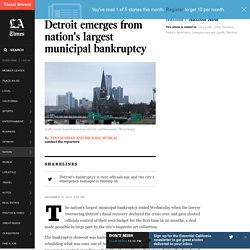 Detroit emerges from nation&apos;s largest municipal bankruptcy