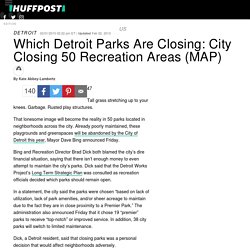 Which Detroit Parks Are Closing: City Closing 50 Recreation Areas (MAP)