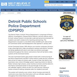 Detroit Public Schools Police Department (DPSPD) - Detroit Public Schools - Detroit Public Schools