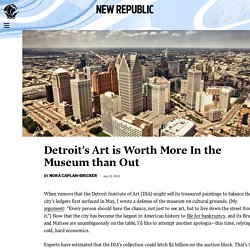 Detroit's Art is Worth More In the Museum than Out