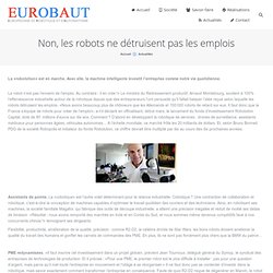 Non, les robots ne détruisent pas les emplois - Eurobaut