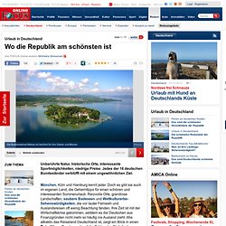 Urlaub in Deutschland: Wo die Republik am schönsten ist - Deutschlandtrips