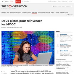 Deux pistes pour réinventer les MOOC