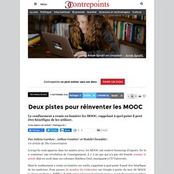 Deux pistes pour réinventer les MOOC