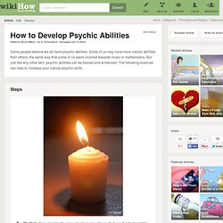 How to Develop Psychic Abilities: 6 steps (with pictures)